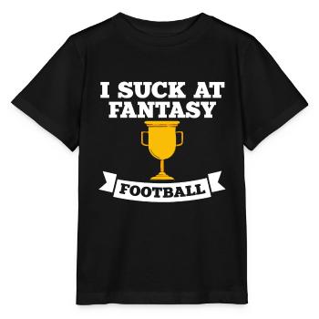 I suck at the fantasy football loser - Stanley/Stella MINI CREATOR Kids’ T-Shirt - black - Front - Mikhail (115cm)