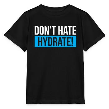 Dont Hate Hydrate - Stanley/Stella Kinder T-Shirt MINI CREATOR  - Schwarz - Vorne - Mikhail (115cm)