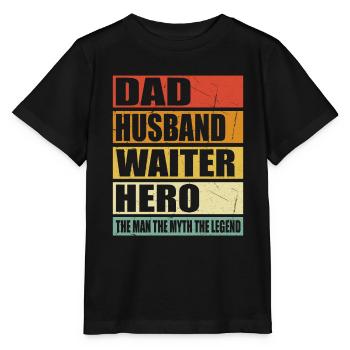 Father Husband Waiter Hero - Stanley/Stella MINI CREATOR Kids’ T-Shirt - black - Front - Mikhail (115cm)