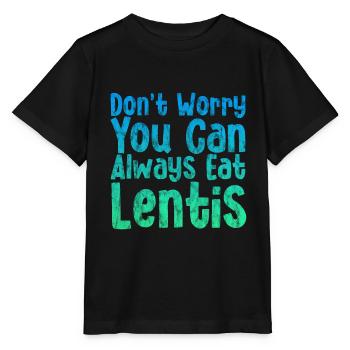 Don't Worry You Can Always Eat Lentils 4 - Stanley/Stella Kinder T-Shirt MINI CREATOR  - Schwarz - Vorne - Mikhail (115cm)