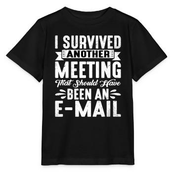 I Survived Another Meeting 20 - Stanley/Stella Kinder T-Shirt MINI CREATOR  - Schwarz - Vorne - Mikhail (115cm)