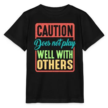 Caution Does Not Play Well With Others 39 - Stanley/Stella Kinder T-Shirt MINI CREATOR  - Schwarz - Vorne - Mikhail (115cm)