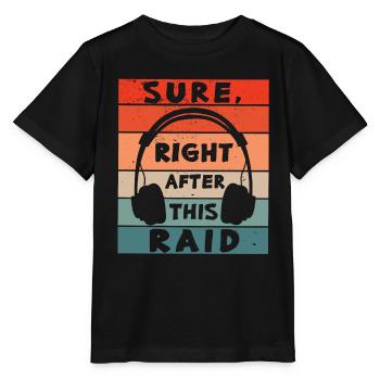 Sûrement juste après ce raid gaming MMORPG gamer - T-shirt bio MINI CREATOR Stanley/Stella Enfant - noir - Devant - Mikhail (115cm)