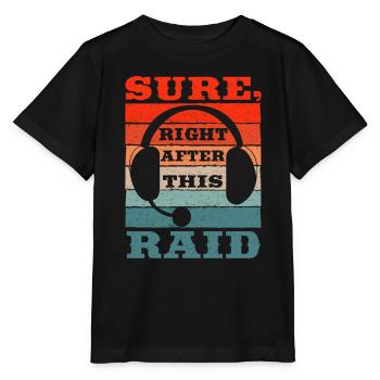 Bien sûr, juste après ce raid mmorpg de jeu - T-shirt bio MINI CREATOR Stanley/Stella Enfant - noir - Devant - Mikhail (115cm)