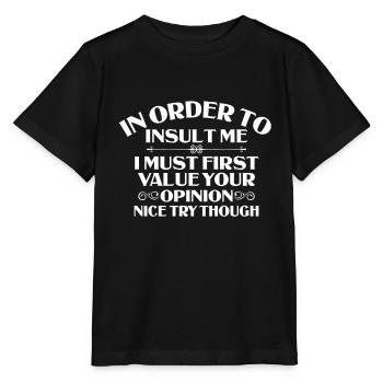 Pour m’insulter, je dois d’abord répondre à leur - T-shirt bio MINI CREATOR Stanley/Stella Enfant - noir - Devant - Mikhail (115cm)
