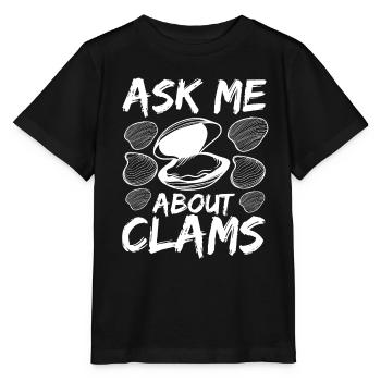 Clam Ask me about clams clamming Rake Clam Digger - Stanley/Stella MINI CREATOR Kids’ T-Shirt - black - Front - Mikhail (115cm)