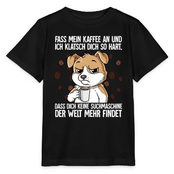 Fass mein Kaffee an und ich klatsch dich Kaffee - Stanley/Stella Kinder T-Shirt MINI CREATOR  - Schwarz - Vorne - Mikhail (115cm)