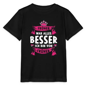 Früher war alles besser Ich bin von früher - Stanley/Stella Kinder T-Shirt MINI CREATOR  - Schwarz - Vorne - Mikhail (115cm)