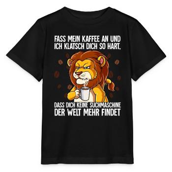 Fass mein Kaffee an und ich klatsch dich Kaffee - Stanley/Stella Kinder T-Shirt MINI CREATOR  - Schwarz - Vorne - Mikhail (115cm)