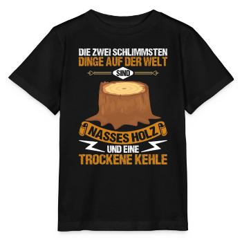 Lustiger Holzfäller Förster Forstwirt Spruch - Stanley/Stella Kinder T-Shirt MINI CREATOR  - Schwarz - Vorne - Mikhail (115cm)