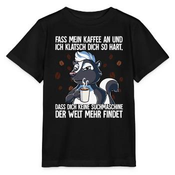 Fass mein Kaffee an und ich klatsch dich Kaffee - Stanley/Stella Kinder T-Shirt MINI CREATOR  - Schwarz - Vorne - Mikhail (115cm)