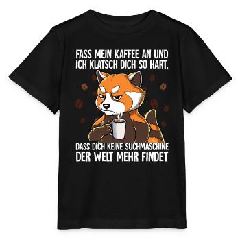 Fass mein Kaffee an und ich klatsch dich Kaffee - Stanley/Stella Kinder T-Shirt MINI CREATOR  - Schwarz - Vorne - Mikhail (115cm)