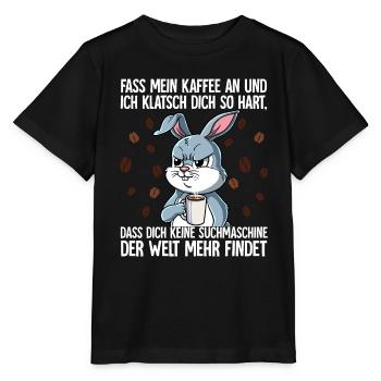 Fass mein Kaffee an und ich klatsch dich Kaffee - Stanley/Stella Kinder T-Shirt MINI CREATOR  - Schwarz - Vorne - Mikhail (115cm)