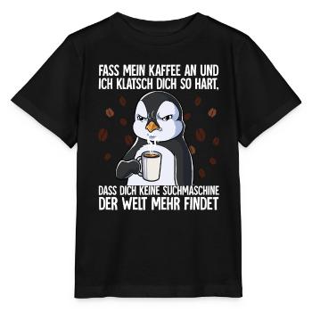Fass mein Kaffee an und ich klatsch dich Kaffee - Stanley/Stella Kinder T-Shirt MINI CREATOR  - Schwarz - Vorne - Mikhail (115cm)