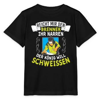 Reicht Mir Den Brenner Ihr Narren Der König Will - Stanley/Stella Kinder T-Shirt MINI CREATOR  - Schwarz - Vorne - Mikhail (115cm)