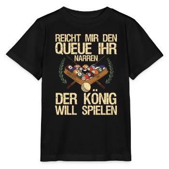 Reicht mir den Queue Der König Will Billard - Stanley/Stella Kinder T-Shirt MINI CREATOR  - Schwarz - Vorne - Mikhail (115cm)