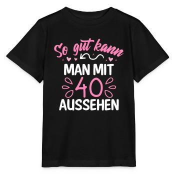 40. Runder Geburtstag So Gut Kann Man Mit 40 - Stanley/Stella Kinder T-Shirt MINI CREATOR  - Schwarz - Vorne - Mikhail (115cm)
