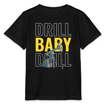 Drill Baby Drill Oil Drilling Rig - Stanley/Stella MINI CREATOR Kids’ T-Shirt - black - Front - Mikhail (115cm)