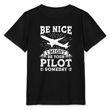 Sei Nett, Eines Tages Bin Ich Dein Pilot Witzig - Stanley/Stella Kinder T-Shirt MINI CREATOR  - Schwarz - Vorne - Mikhail (115cm)
