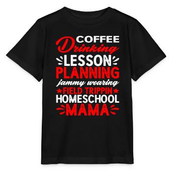Coffee Drinking Lesson Planning Homeschool Mama 2 - Stanley/Stella MINI CREATOR Kids’ T-Shirt - black - Front - Mikhail (115cm)