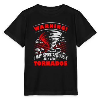 Attention can talk about tornadoes humor - Stanley/Stella MINI CREATOR Kids’ T-Shirt - black - Front - Mikhail (115cm)