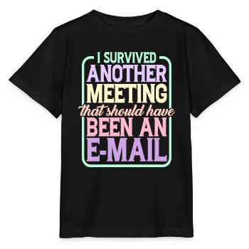 I Survived Another Meeting 24 - Stanley/Stella MINI CREATOR Kids’ T-Shirt - black - Front - Mikhail (115cm)