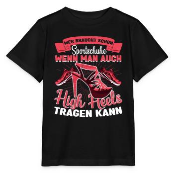 Pole Dance Poledancing Wer braucht Sportschuhe - Stanley/Stella Kinder T-Shirt MINI CREATOR  - Schwarz - Vorne - Mikhail (115cm)