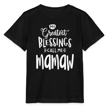 Die größten Segnungen der Frauen Call Me Mamaw - Stanley/Stella Kinder T-Shirt MINI CREATOR  - Schwarz - Vorne - Mikhail (115cm)