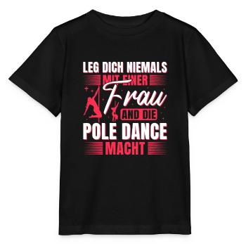 Pole Dance Lege dich niemals mit uns an - Stanley/Stella Kinder T-Shirt MINI CREATOR  - Schwarz - Vorne - Mikhail (115cm)