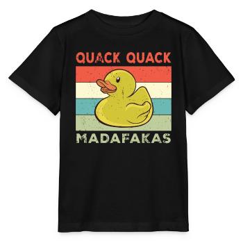Funny Duck Sayings Rubber Duck Quack Quack Ducks - Stanley/Stella MINI CREATOR Kids’ T-Shirt - black - Front - Mikhail (115cm)