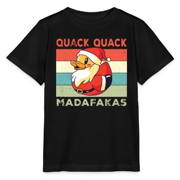Funny Duck Sayings Rubber Duck Quack Quack Ducks - Stanley/Stella MINI CREATOR Kids’ T-Shirt - black - Front - Mikhail (115cm)