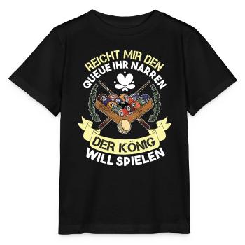 Reicht Mir Den Queue Ihr Narren Billard Pool - Stanley/Stella Kinder T-Shirt MINI CREATOR  - Schwarz - Vorne - Mikhail (115cm)