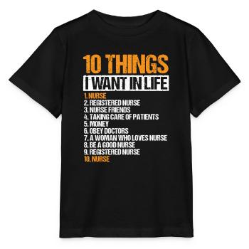10 Things Nurse Life Skills Nursing - Stanley/Stella Kinder T-Shirt MINI CREATOR  - Schwarz - Vorne - Mikhail (115cm)