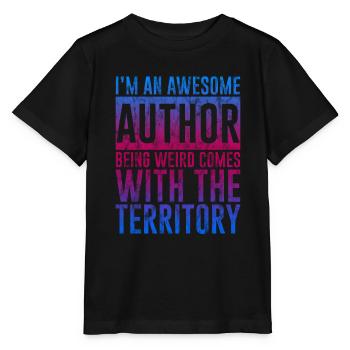 I'm An Author Being Weird Comes With Territory 3 - Stanley/Stella MINI CREATOR Kids’ T-Shirt - black - Front - Mikhail (115cm)