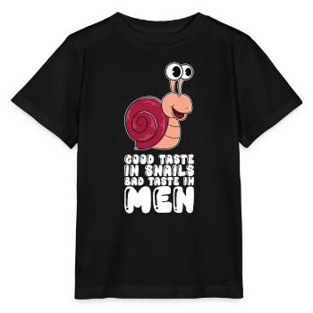 Good Taste In Snails Bad Taste In Men - Stanley/Stella Kinder T-Shirt MINI CREATOR  - Schwarz - Vorne - Mikhail (115cm)