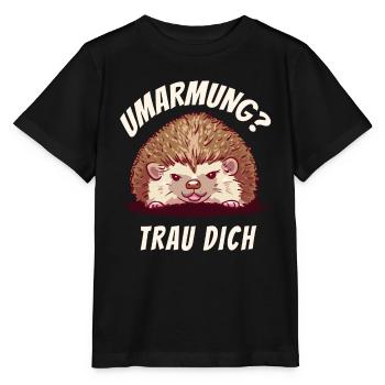 Umarmung? Trau Dich Igel - Stanley/Stella Kinder T-Shirt MINI CREATOR  - Schwarz - Vorne - Mikhail (115cm)