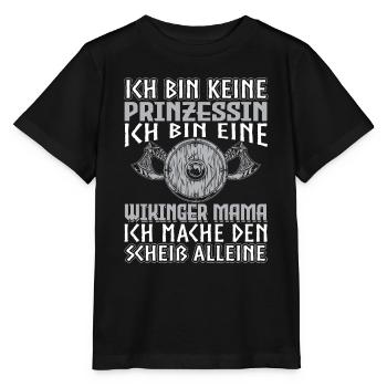 Ich Bin Keine Prinzessin Wikinger Mama Kriegerin - Stanley/Stella Kinder T-Shirt MINI CREATOR  - Schwarz - Vorne - Mikhail (115cm)