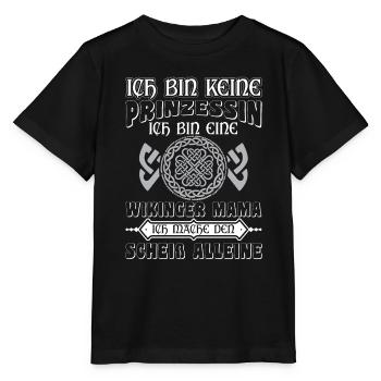 Ich Bin Keine Prinzessin Wikinger Mama Nordische - Stanley/Stella Kinder T-Shirt MINI CREATOR  - Schwarz - Vorne - Mikhail (115cm)