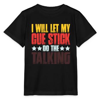 Je vais laisser mon cue stick faire le Talking 2 - T-shirt bio MINI CREATOR Stanley/Stella Enfant - noir - Devant - Mikhail (115cm)