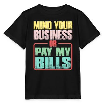 Let op uw bedrijf of betaal mijn rekeningen 13 - Stanley/Stella Kinder-T-shirt MINI CREATOR  - zwart - Voor - Mikhail (115cm)