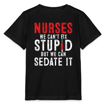 Infirmières Nous ne pouvons pas guérir la stupidité - T-shirt bio MINI CREATOR Stanley/Stella Enfant - noir - Devant - Mikhail (115cm)