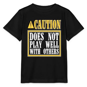 Caution Does Not Play Well With Others 47 - Stanley/Stella MINI CREATOR Kids’ T-Shirt - black - Front - Mikhail (115cm)