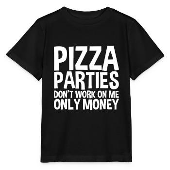 Pizza Parties Don't Work On Me, Only Money - Stanley/Stella Kinder T-Shirt MINI CREATOR  - Schwarz - Vorne - Mikhail (115cm)