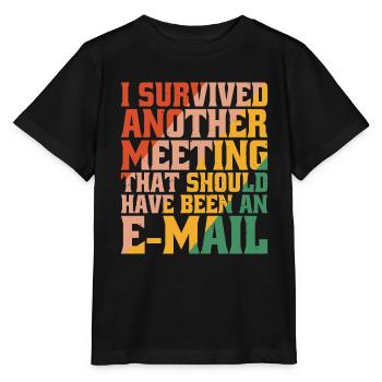 I Survived Another Meeting 32 - Stanley/Stella Kinder T-Shirt MINI CREATOR  - Schwarz - Vorne - Mikhail (115cm)