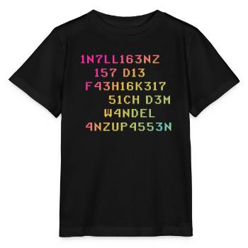 Intelligenz Ist Die Fähigkeit Sich Dem Wandel - Stanley/Stella Kinder T-Shirt MINI CREATOR  - Schwarz - Vorne - Mikhail (115cm)