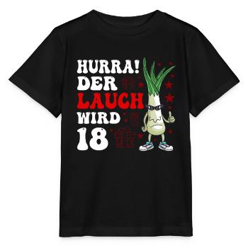 Hurra Der Lauch Wird 18 Geburtstag Volljährig - Stanley/Stella Kinder T-Shirt MINI CREATOR  - Schwarz - Vorne - Mikhail (115cm)