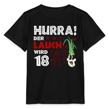 Hurra Der Lauch Wird 18 Geburtstag Volljährig - Stanley/Stella Kinder T-Shirt MINI CREATOR  - Schwarz - Vorne - Mikhail (115cm)