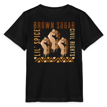 Brown Sugar Shirt, Civil Rights Shirt, Black Histo - Stanley/Stella MINI CREATOR Kids’ T-Shirt - black - Front - Mikhail (115cm)