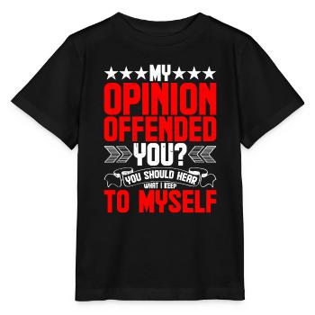 Mon opinion vous offense ? Écoute ce que je garde pour moi4 - T-shirt bio MINI CREATOR Stanley/Stella Enfant - noir - Devant - Mikhail (115cm)