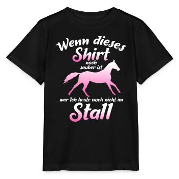 Wenn Dieses Shirt Noch Sauber Ist War Ich Heute - Stanley/Stella Kinder T-Shirt MINI CREATOR  - Schwarz - Vorne - Mikhail (115cm)